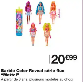 Monoprix Mattel barbie color reveal série fluo offre