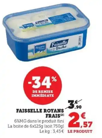 Super U Faisselle Royans Frais offre