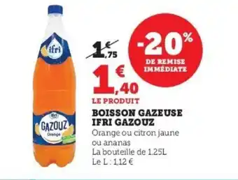 Super U Boisson Gazeuse Ifri Gazouz offre