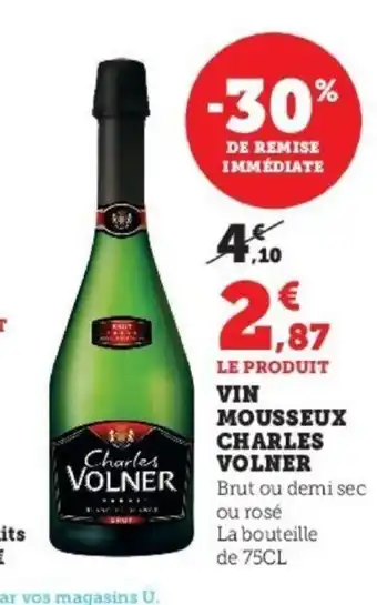 Super U Vin Mousseux Charles Volner offre