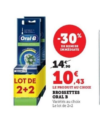 Super U Brossettes Oral B offre