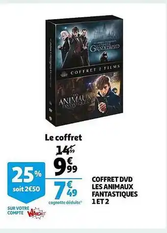 Auchan Coffret dvd les animaux fantastiques 1 et 2 offre