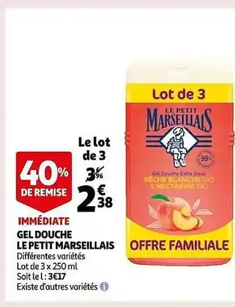 Auchan Gel douche le petit marseillais offre