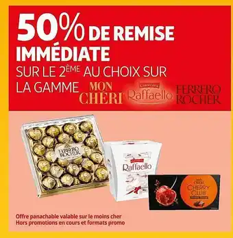 Auchan La gamme mon chéri, raffaello, ferrero rocher offre