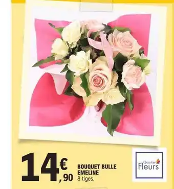 E.Leclerc Bouquet bulle emeline offre