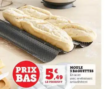 Super U Moule 3 Baguettes offre