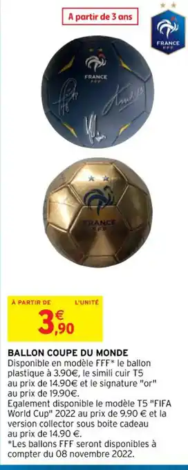 Intermarché Ballon Coupe du Monde offre