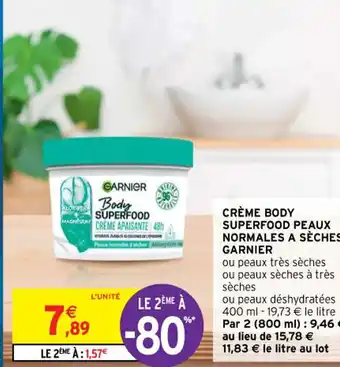 Intermarché Créme Body Superfood Peaux Normales A Séche Garnier offre