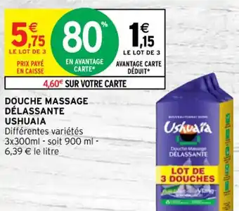 Intermarché Douche Massage Délassante Ushuaia offre