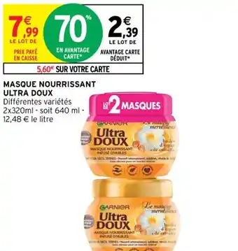 Intermarché Masque Nourrissant Ultra Doux offre