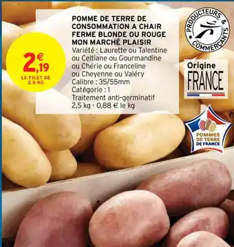 Intermarché Pomme de Terre de Consommation a Chair Ferme Blonde Ou Rouge Mon Marché Plaisir offre