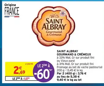 Intermarché Saint Albray Gourmand & Crémeux offre