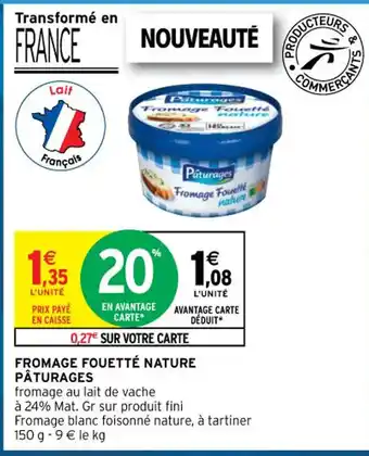 Intermarché Fromages Fouetté Nature Pâturages offre