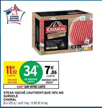 Intermarché Steak Haché L'Authentique 10% MG Surgelé Charal offre