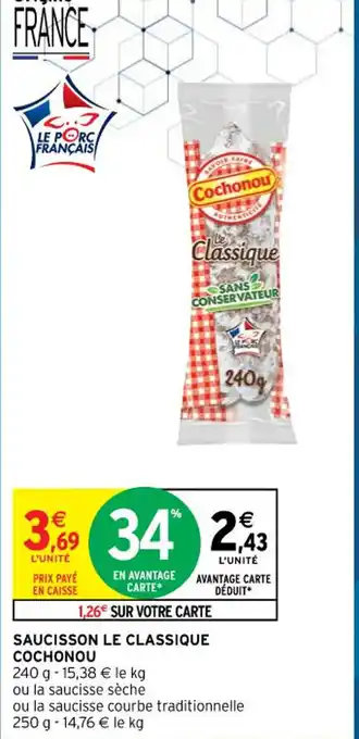 Intermarché Saucisson Le Classique Cochonou offre