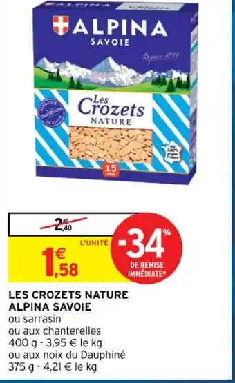 Intermarché Les Crozets Nature Alpina Savoie offre