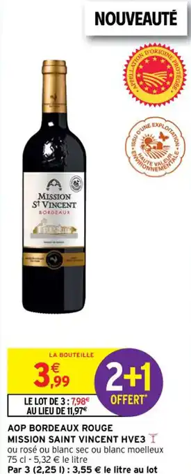 Intermarché AOP Bordeaux Rouge Mission Saint Vincent HVE3 offre