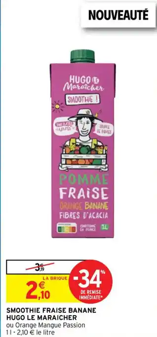 Intermarché Smoothie Fraise Banane Hugo Le Maraicher offre
