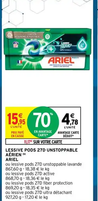 Intermarché Lessive Pods 27D Unstoppable Aérien Ariel offre