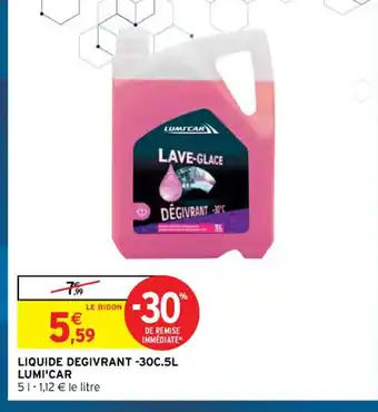 Intermarché Liquide Degivrant -30C.L Lumi'car offre