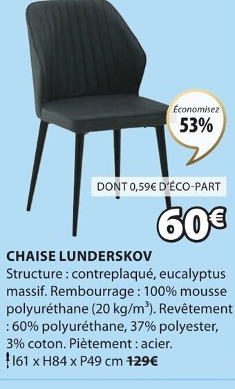 JYSK Chaise Lunderskov offre