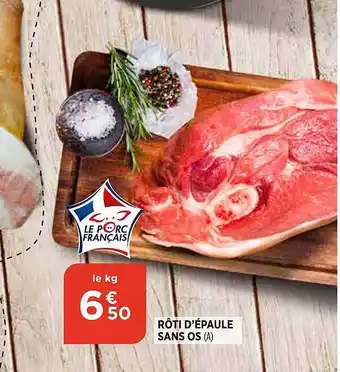 Bi1 Rôti d'épaule sans os offre