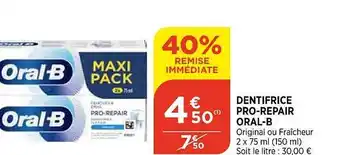 Bi1 Dentifrice pro-repair oral-b offre