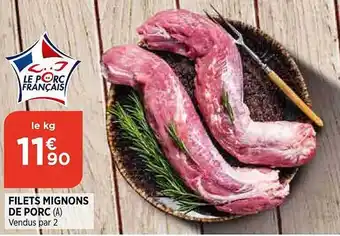 Bi1 Filets mignons de porc offre