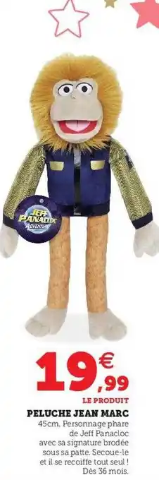 Hyper U Peluche jean marc offre