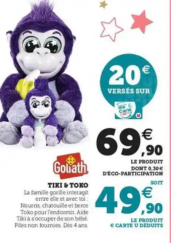 Hyper U Tiki & toko goliath offre
