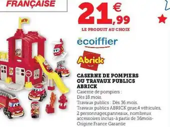 Hyper U Caserne de pompiers ou travaux publics abrick écoiffier offre