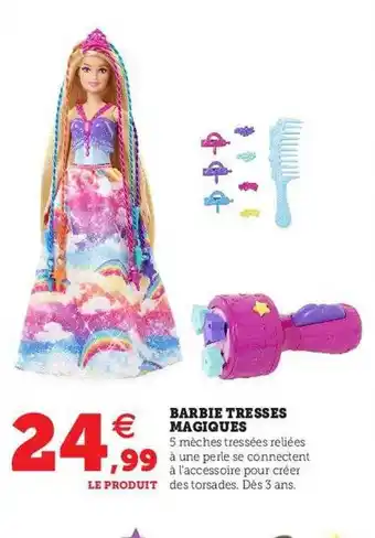 Hyper U Barbie tresses magiques offre