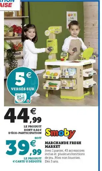 Hyper U Marchande fresh market smoby offre