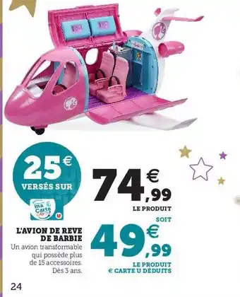 Hyper U L'avion de rêve de barbie offre