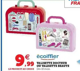 Hyper U Valisette docteur ou valisette beauté écoiffier offre