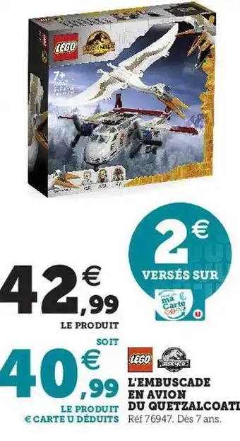 Hyper U L'embuscade en avion du quetzalcoati lego jurassic world offre
