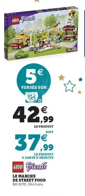 Hyper U Le marché de street food lego friends offre