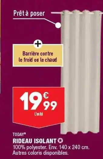 Rideau isolant today
