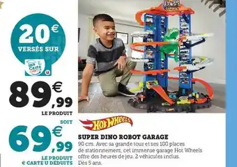 Hyper U Super dino robot garage hot wheels offre