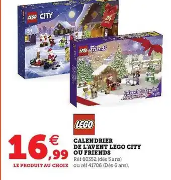 Hyper U Calendrier de l'avent lego city ou friends offre