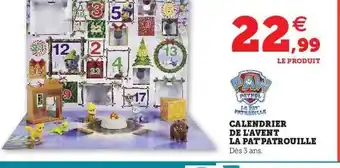 Hyper U Calendrier de l'avent la pat patrouille offre