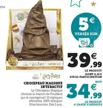 Hyper U Choixpeau magique interactif offre
