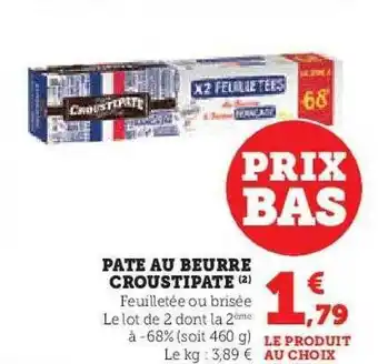 Hyper U Pâte au beurre croustipate offre