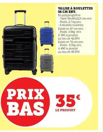 Hyper U Valise à roulettes 56 cm env. offre