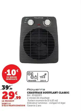 Hyper U Chauffage soufflant classic rowenta offre