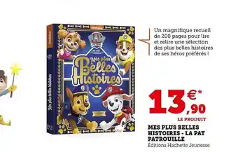 Hyper U Mes plus belles histoires - la pat patrouille offre