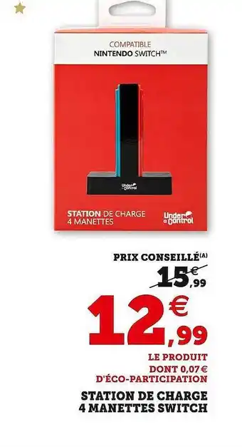 Hyper U Station de charge 4 manettes switch offre