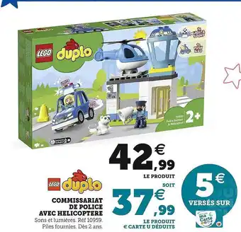 Hyper U Commissariat de police avec hélicoptère lego duplo offre