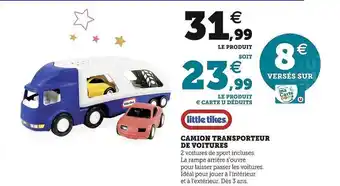 Hyper U Camion transporteur de voitures little tikes offre