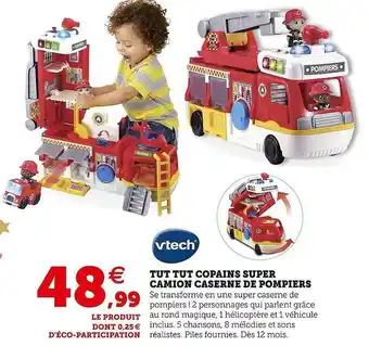 Hyper U Tut tut copains super camion caserne de pompiers vtech offre